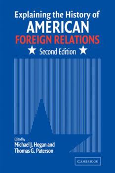 Paperback Explaining the History of American Foreign Relations Book