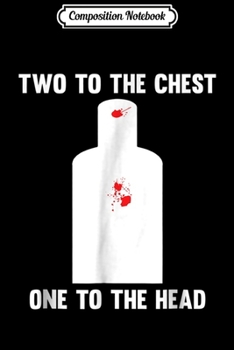 Composition Notebook: 2nd Amendment Mozambique Drill Two To The Chest Gun  Journal/Notebook Blank Lined Ruled 6x9 100 Pages