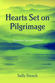 Paperback Hearts Set on Pilgrimage: Planning a Spiritual Journey Book