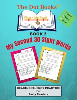 Workbook The Dot Books Watch Me Read! My Second 30 Sight Words Book