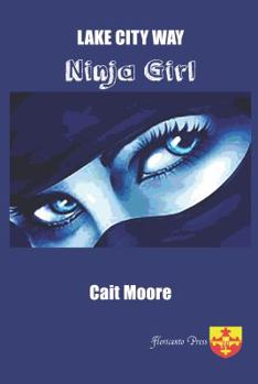 Paperback Lake City Way Ninja Girl Book