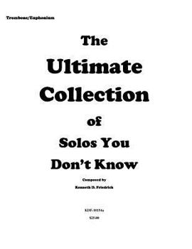 Paperback The Ultimate Collection of Solos You Don't Know - trombone version Book