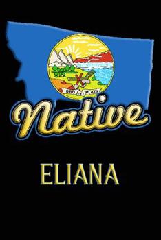 Paperback Montana Native Eliana: College Ruled Composition Book
