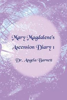 Paperback Mary Magdalene's Ascension Diary 1 Book