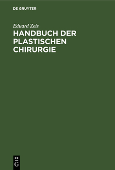 Hardcover Handbuch Der Plastischen Chirurgie: Nebst Einer Vorrede [German] Book