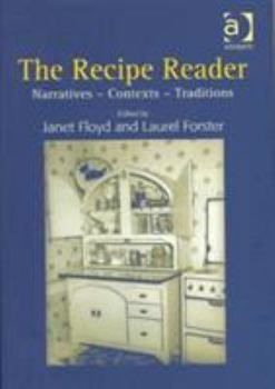 Hardcover The Recipe Reader: Narratives - Contexts - Traditions Book