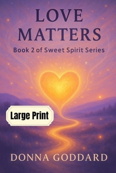 Love Matters: Large Print (Short and Simple Spiritual Series)