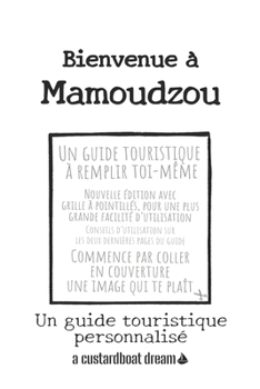 Paperback Bienvenue à Mamoudzou: Un guide touristique personnalisé [French] Book
