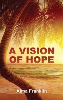 Paperback A Vision of Hope Book