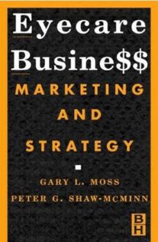 Paperback Eyecare Business: Marketing and Strategy Book