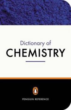 Paperback The Penguin Dictionary of Chemistry: Third Edition Book
