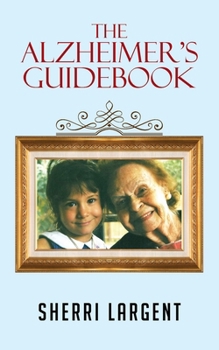 Paperback The Alzheimer's Guidebook Book