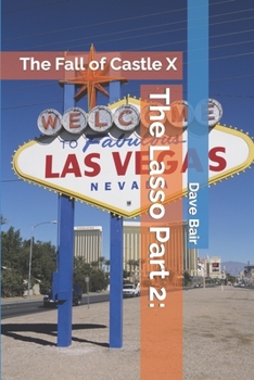 Paperback The Lasso Part 2: The Fall of Castle X Book
