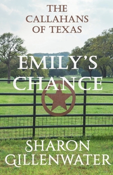 Emily's Chance (Callahans of Texas)