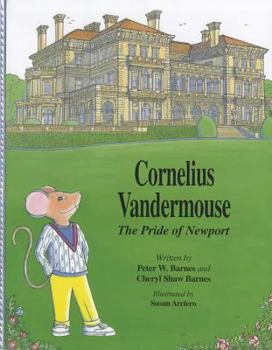 Hardcover Cornelius Vandermouse: The Pride of Newport Book