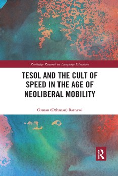 Paperback TESOL and the Cult of Speed in the Age of Neoliberal Mobility Book