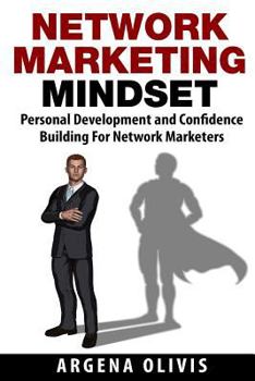 Paperback Network Marketing Mindset: Personal Development and Confidence Building for Network Marketers Book