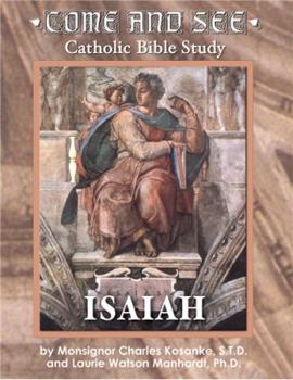 Paperback Come & See Catholic Bible Study: Isaiah Book