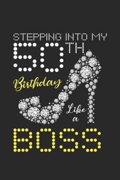 Paperback Stepping into my 50th Birthday like a Boss: 50 Year Old Diamond Book