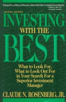 Hardcover Investing with the Best: What to Look For, What to Look Out for in Your Search for a Superior Investment Manager Book