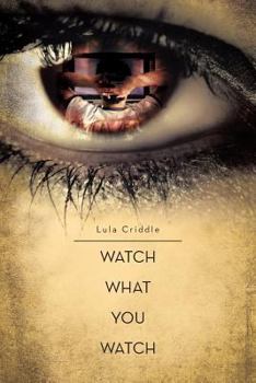 Paperback Watch What You Watch: Don't Loose Yourself Book