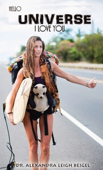 Paperback Hello Universe I Love You 2nd Edition Book