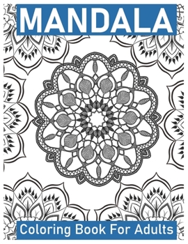 Paperback Mandala Coloring Book for Adults: Big Mandalas to Color for Creative And Relaxation [Large Print] Book