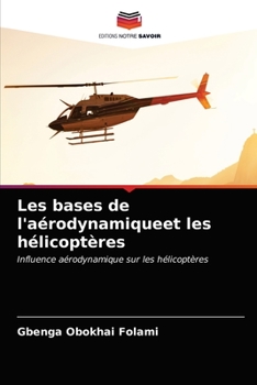 Paperback Les bases de l'aérodynamiqueet les hélicoptères [French] Book
