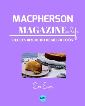 Paperback Macpherson Magazine Chef's - Receta Bizcocho de melocot?n [Spanish] Book