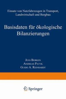 Basisdaten Fur Okologische Bilanzierungen: Einsatz Von Nutzfahrzeugen in Transport, Landwirtschaft Und Bergbau