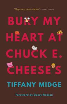 Hardcover Bury My Heart at Chuck E. Cheese's Book