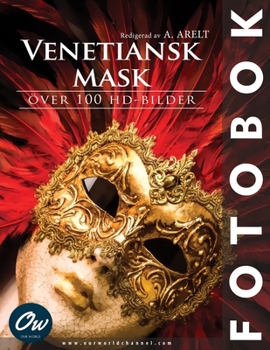 Venetiansk Mask: Fotobok (Swedish Edition)