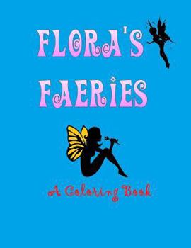 Paperback Flora's Faeries A Coloring Book