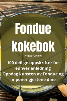 Paperback Fondue kokebok [Norwegian] Book