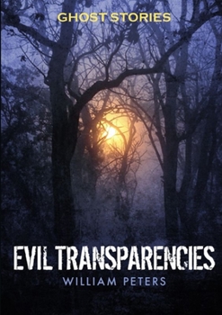 Paperback Ghost Stories: Evil Transparencies Book