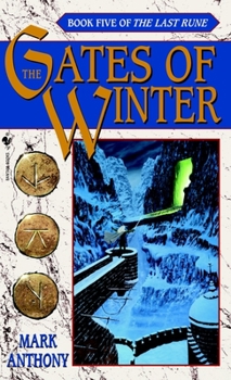 Gates of Winter: Book Five of the Last Rune - Book #5 of the Last Rune
