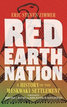 Hardcover Red Earth Nation: A History of the Meskwaki Settlement Volume 10 Book