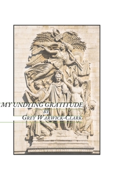 Paperback My Undying Gratitude Book