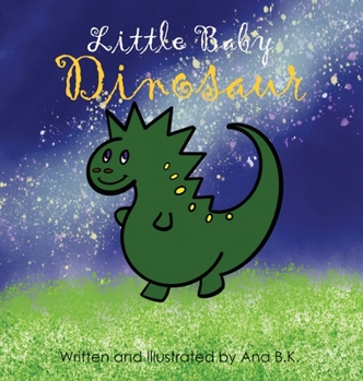 Hardcover Little Baby Dinosaur Book