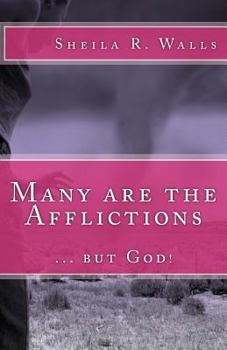 Many are the Afflictions, but God