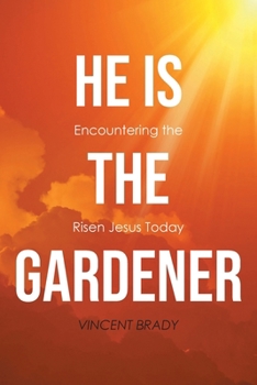Paperback He is the Gardener Book