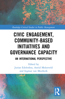 Hardcover Civic Engagement, Community-Based Initiatives and Governance Capacity: An International Perspective Book