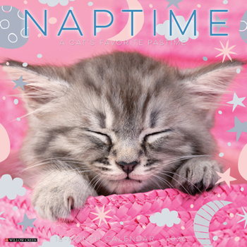 Calendar Naptime: A Cat's Favorite Pastime 2026 Wall Calendar Book