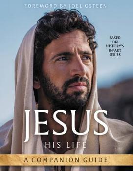 Paperback Jesus: His Life: A Companion Guide Book