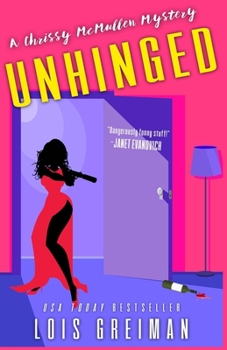 Unhinged - Book #9 of the A Chrissy McMullen Mystery