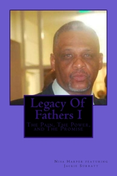 Paperback Legacy Of Fathers I: The Pain, The Power, and The Promise Book