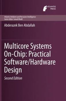 Paperback Multicore Systems On-Chip: Practical Software/Hardware Design Book
