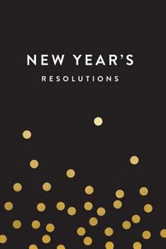 Journal: New Years Resolutions