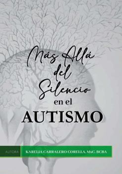 Paperback Más Allá del Silencio en el Autismo (Spanish Edition) [Spanish] Book