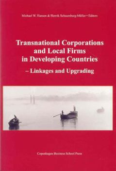 Paperback Transnational Corporations and Local Firms in Developing Countries: Linkages and Upgrading Book